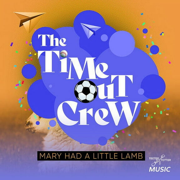 Time-Out Crew - Mary Had A Little Lamb - Kids & Family - CD