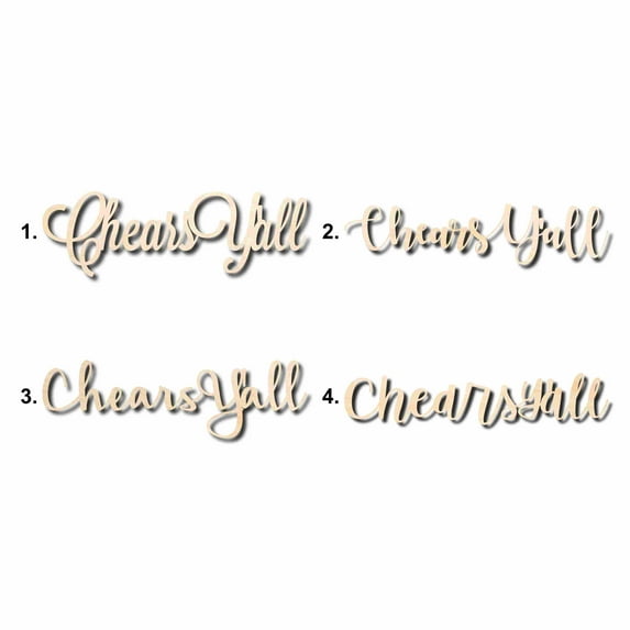 Chears Y'all Sign Unfinished Wood Cutout Home Decor DIY Option 1- 20" Wide / 1/8"