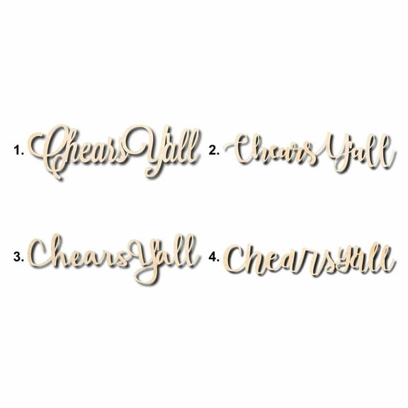 Chears Y'all Sign Unfinished Wood Cutout Home Decor DIY Option 3- 24" Wide / 1/2"