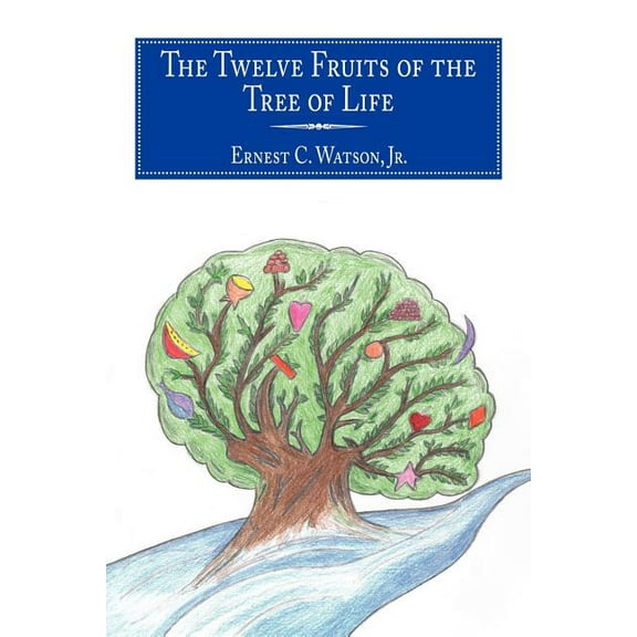 The Twelve Fruits of the Tree of Life (Paperback)