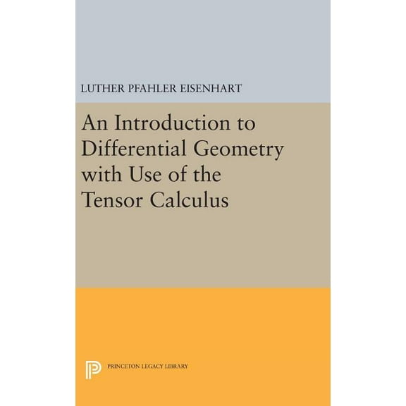 Princeton Legacy Library Introduction to Differential Geometry, Book 2227, (Hardcover)