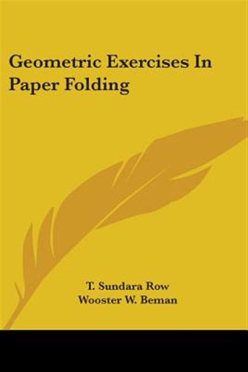 Pre-Owned Geometric Exercises In Paper Folding (Paperback)