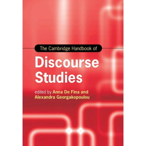 Cambridge Handbooks in Language and Ling The Cambridge Handbook of Discourse Studies, (Hardcover)