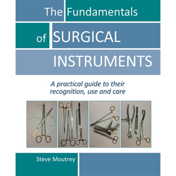 Pre-Owned The Fundamentals of Surgical Instruments (Other)