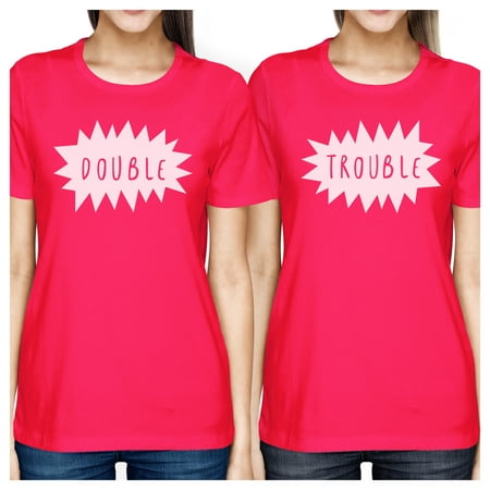 Double Trouble Hot Pink Best Friend Matching Tee Shirts Crew (Best Friend Double Crossed)