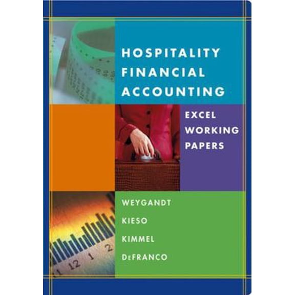 Pre-Owned Hospitality Financial Accounting, Excel Working Papers (Unknown) 0471655376 9780471655374