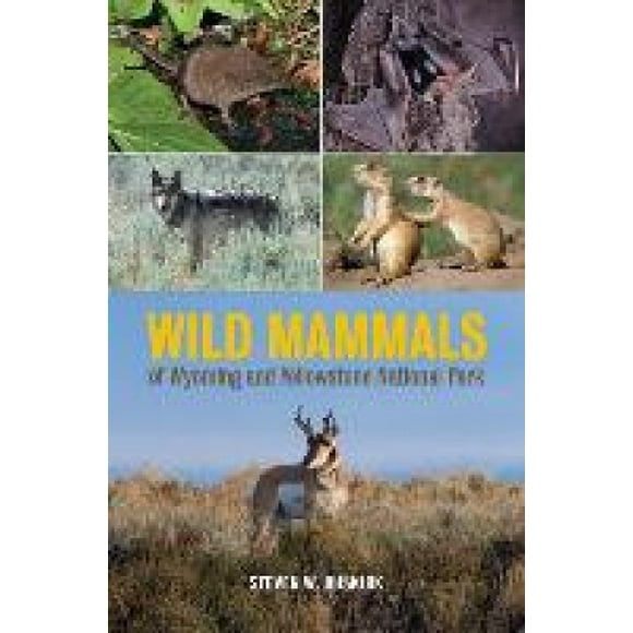 Wild Mammals of Wyoming and Yellowstone National Park