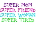 thumbnail image 3 of CafePress - SUPER MOM SUPER FRIEND SUPER WOMAN SUPER TIRED Paj - Women's Dark Pajamas, 3 of 4