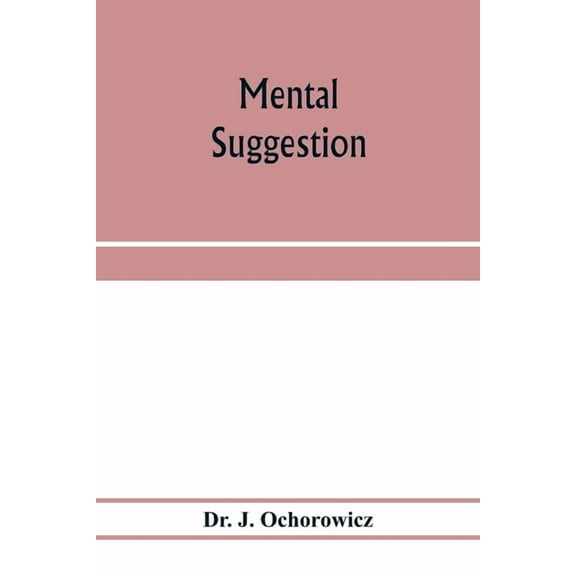 Mental suggestion, (Paperback)