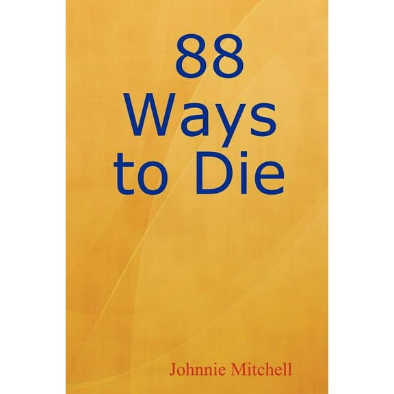 88 Ways to Die