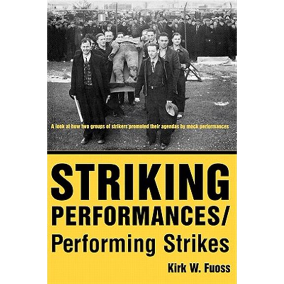 Pre-Owned Striking Performances/Performing Strikes, (Paperback)