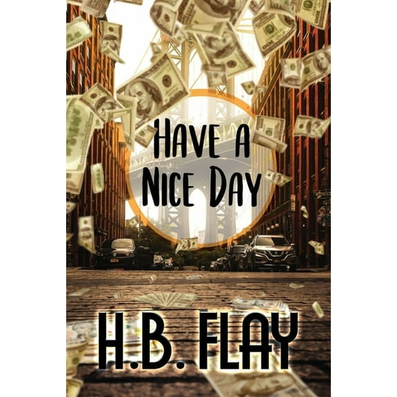 Have a Nice Day (Paperback)