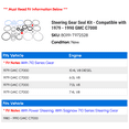 thumbnail image 2 of Steering Gear Seal Kit - Compatible with 1979 - 1990 GMC C7000 1980 1981 1982 1983 1984 1985 1986 1987 1988 1989, 2 of 2