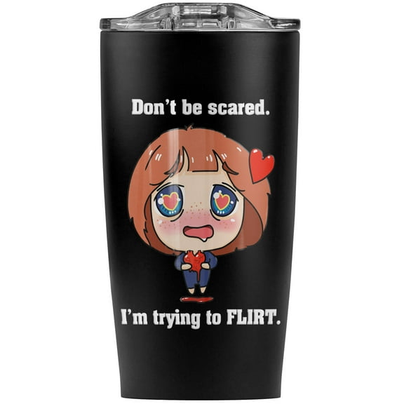 Don'T Be Scared I'M Trying To Flirt Stainless Steel 20 oz Travel Tumbler, Vacuum Insulated & Double Wall with Leakproof Sliding Lid | Great for Coffee/Hot Drinks and Cold Beverages