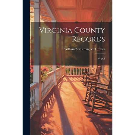 Virginia County Records : 6, pt.1 (Paperback)