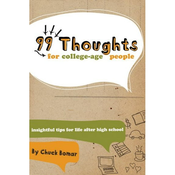 Pre-Owned 99 Thoughts for College-Age People: Insightful Tips for Life After High School (Paperback) 0764462156 9780764462153
