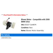 Blower Motor - Compatible with 2008 BMW 535xi
