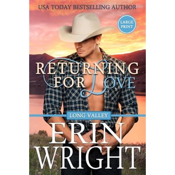 Pre-Owned Returning for Love: A Western Romance Novel: A Second Chance Western Romance (Large Print): 4 (Long Valley Romance - Large Print) Paperback