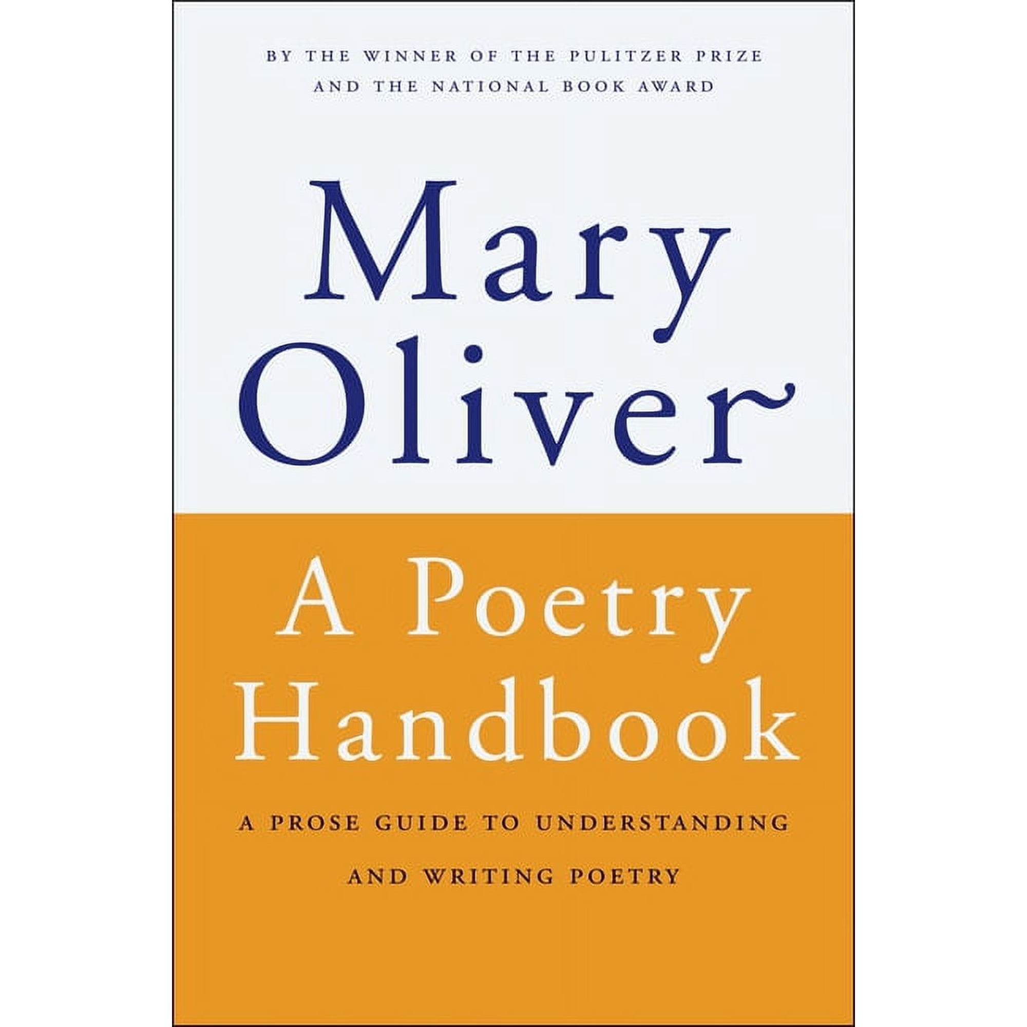 A Poetry Handbook: A Prose Guide to Understanding and Writing Poetry, (Paperback)