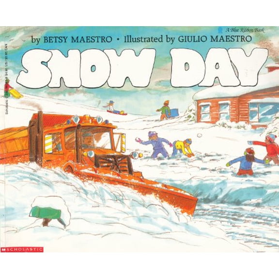 Pre-Owned Snow Day (Blue Ribbon Book) (Paperback) 0590460838 9780590460835