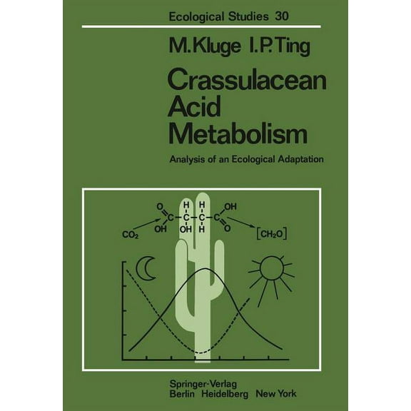 Ecological Studies Crassulacean Acid Metabolism: Analysis of an Ecological Adaptation, Book 30, (Paperback)