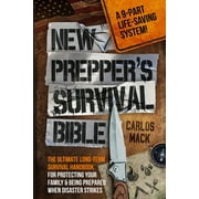 New Prepper's Survival Bible -- Carlos Mack