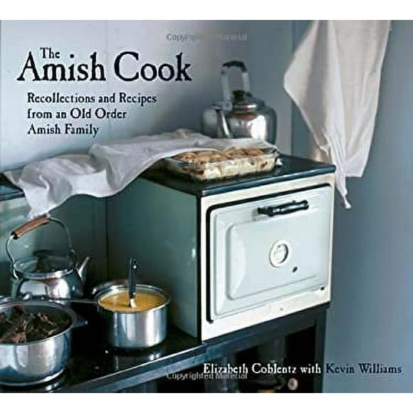 Pre-Owned The Amish Cook : Recollections and Recipes from an Old Order Amish Family 9781580082143