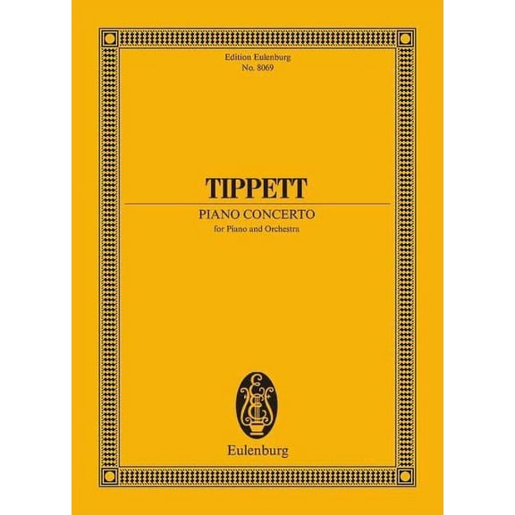 Eulenburg Piano Concerto (Study Score) Study Score Series Composed by Michael Tippett
