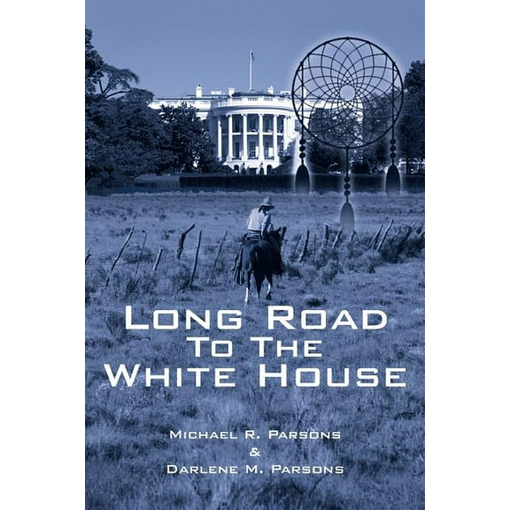 Long Road to The White House, (Paperback)