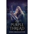 thumbnail image 1 of The Purple Thread: Eighth-Century Saxon Missions In Europe, 1 of 1
