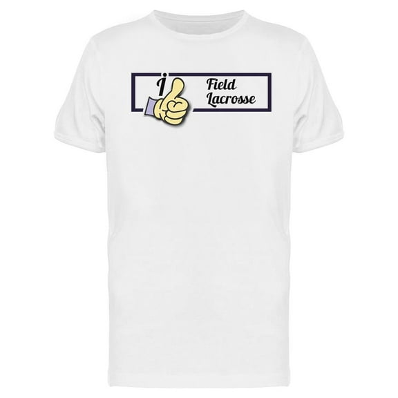 I Like Field Lacrosse T-Shirt Men -Image by Shutterstock, Male x-Large