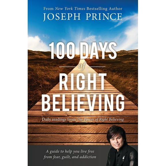 Pre-Owned 100 Days of Right Believing: Daily Readings from the Power of Right Believing (Paperback) 1455557137 9781455557134