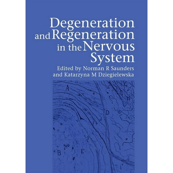 Degeneration and Regeneration in the Nervous System, (Hardcover)