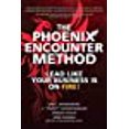 thumbnail image 1 of The Phoenix Encounter Method: Lead Like Your Business Is on Fire!, 1 of 2