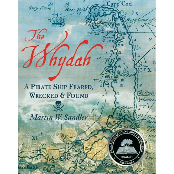 Pre-Owned The Whydah: A Pirate Ship Feared, Wrecked, and Found (Paperback) 1536206318 9781536206319