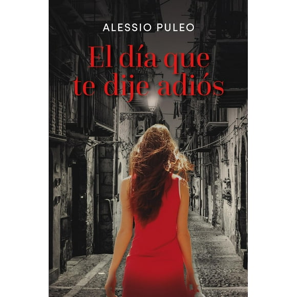 Día que te dije adiós, El Del Nuevo Extremo 9788418354380