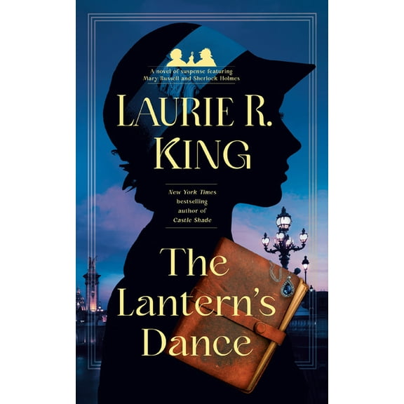 Mary Russell and Sherlock Holmes The Lantern's Dance: A Novel of Suspense Featuring Mary Russell and Sherlock Holmes, (Paperback)