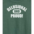 thumbnail image 3 of Instant Message - Delusional And Proud - Women's French Terry Pullover Long Sleeve Shirt, 3 of 6
