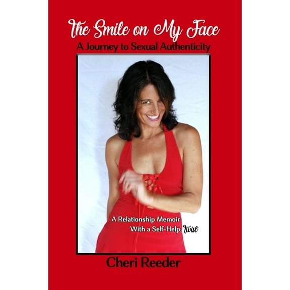 The Smile on my Face : A Journey to Sexual Authenticity (Paperback)