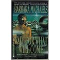 thumbnail image 1 of Pre-Owned Wait for What Will Come, 9780425120057, 0425120058, Paperback, Reprint edition, 1 of 1