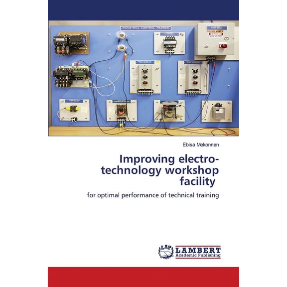 Improving electro-technology workshop facility, (Paperback)