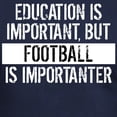 thumbnail image 3 of CafePress - Football Is Importanter T Shirt - Men's Fitted T-Shirt, 3 of 4