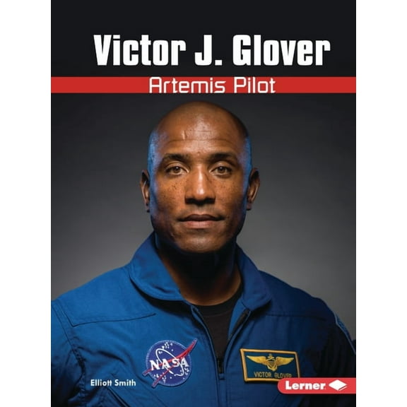 Gateway Biographies Victor J. Glover: Artemis Pilot, (Paperback)