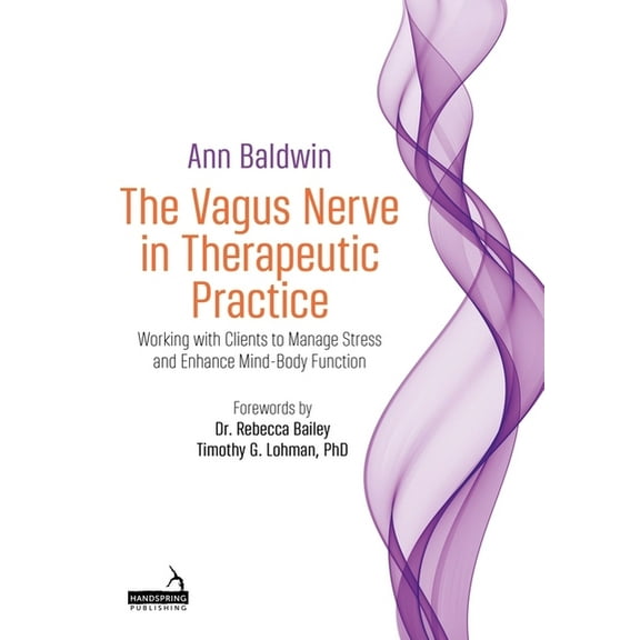 The Vagus Nerve in Therapeutic Practice (Paperback)