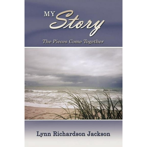 My Story: The Pieces Come Together (Paperback)