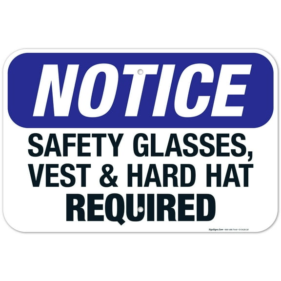 Safety Glasses Vest & Hard Hat Required Sign, OSHA Sign, 12x18 Aluminum