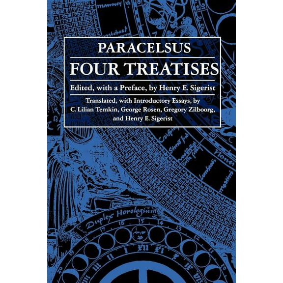 Four Treatises of Theophrastus Von Hohenheim Called Paracelsus, (Paperback)