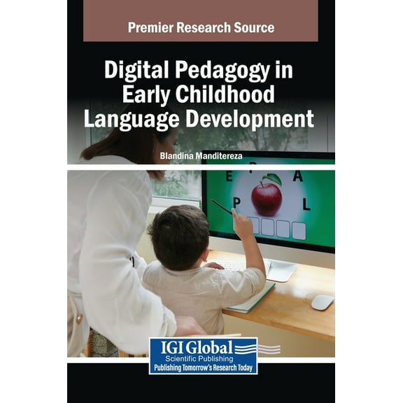 Digital Pedagogy in Early Childhood Language Development, (Hardcover)