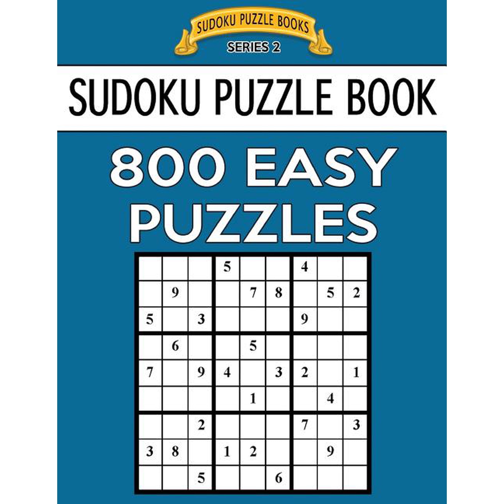 Sudoku Puzzle Books Series 2 Sudoku Puzzle Book 800 EASY Puzzles: Single Difficulty Level For No Wasted Puzzles Book 27 (Paperback)