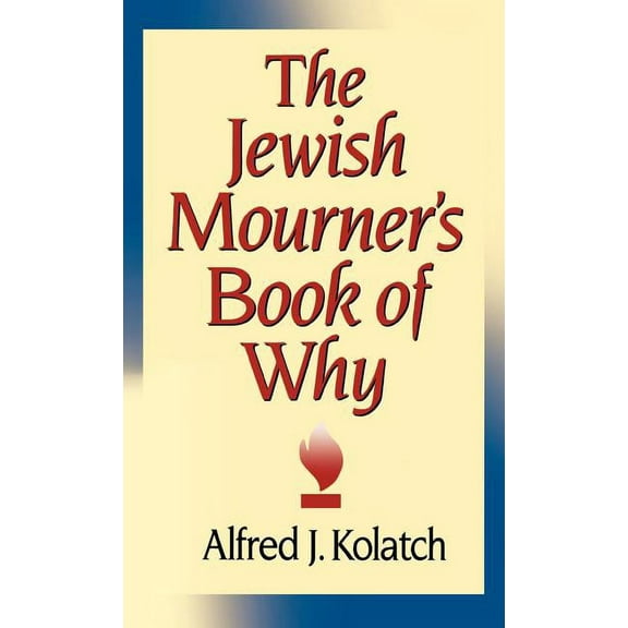 The Jewish Mourner&apos;s Book of Why, (Hardcover)